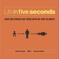 Life in 5 seconds
