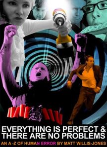 Everything is Perfect and There are no Problems Everything is Perfect and There are no Problems