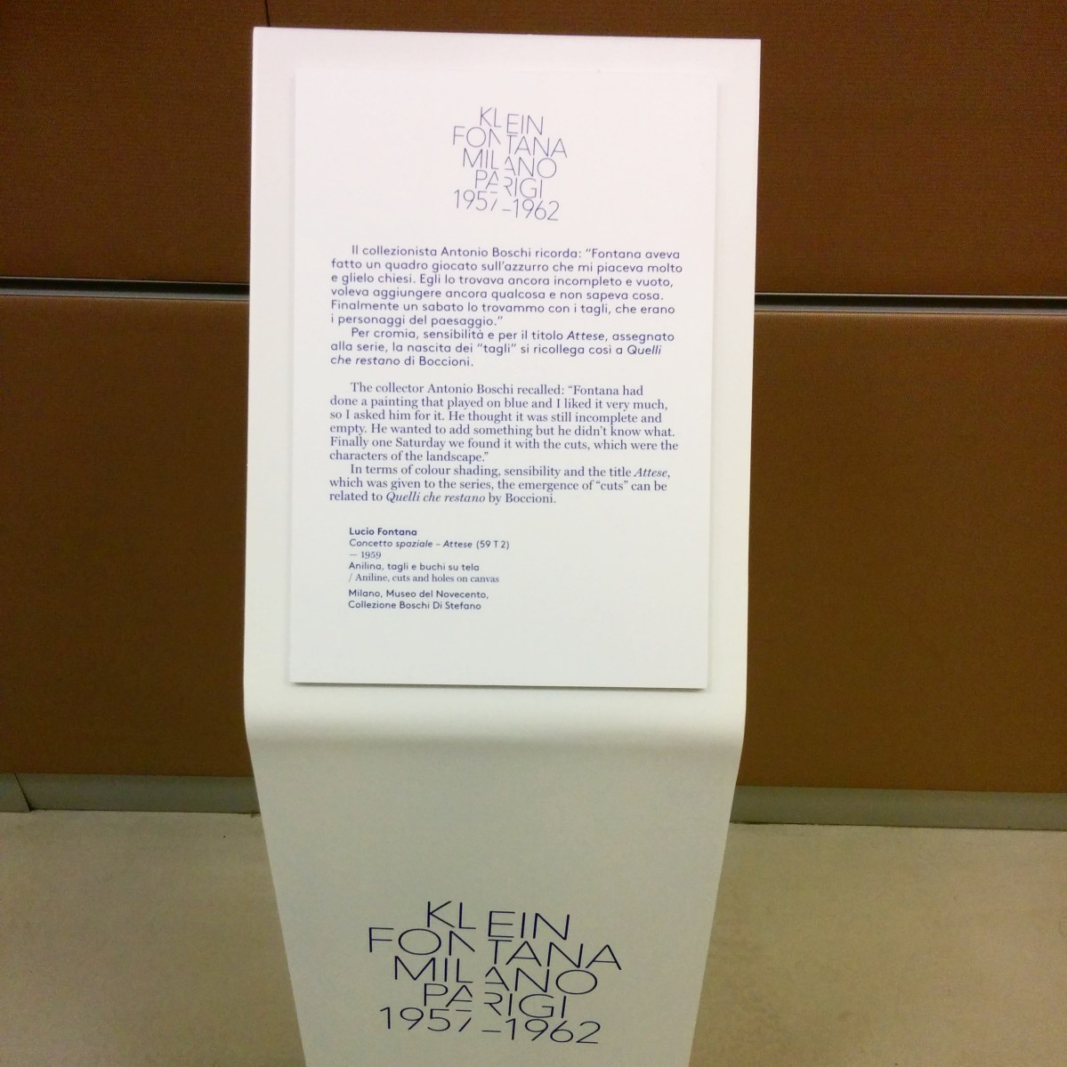 Milano - Museo del 900 - Mostra "Klein Fontana. Milano Parigi 1957-1962"