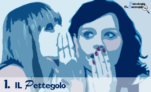 Psicologia da Cazzeggio - Il pettegolo