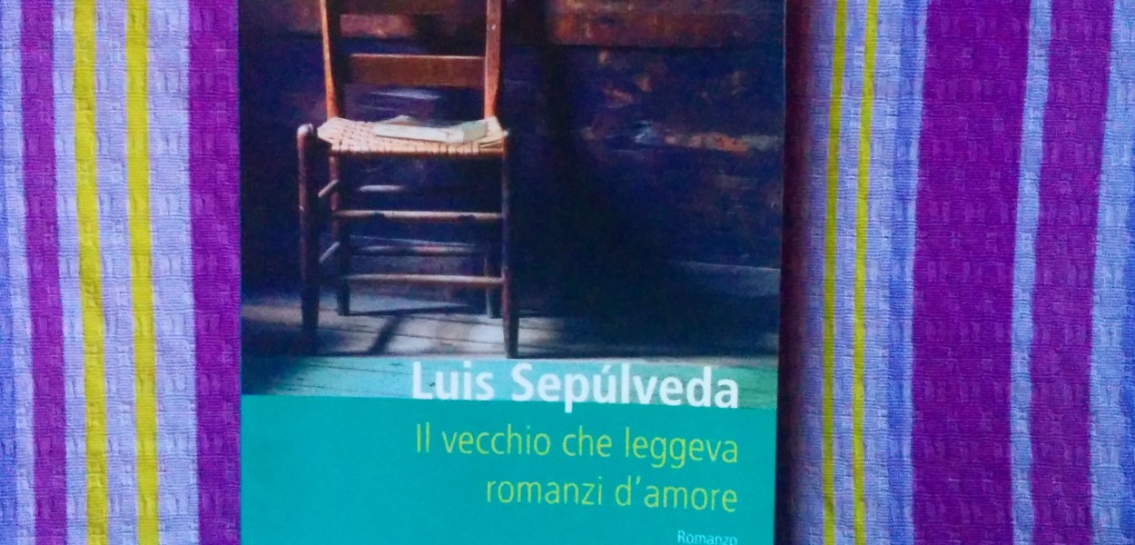 Sepùlveda - Il vecchio che leggeva romanzi d'amore