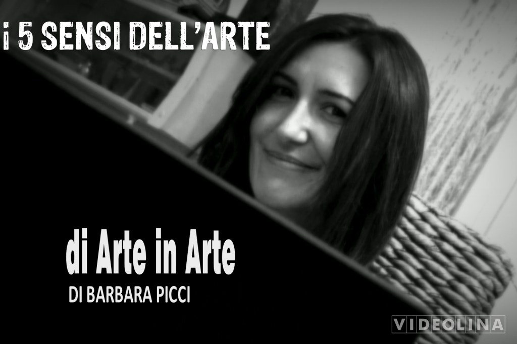 Di Arte in Arte di Barbara Picci