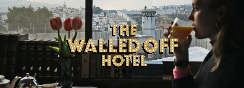 The Walled Off Hotel by Banky