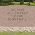 Died for not forwarding that email to ten people