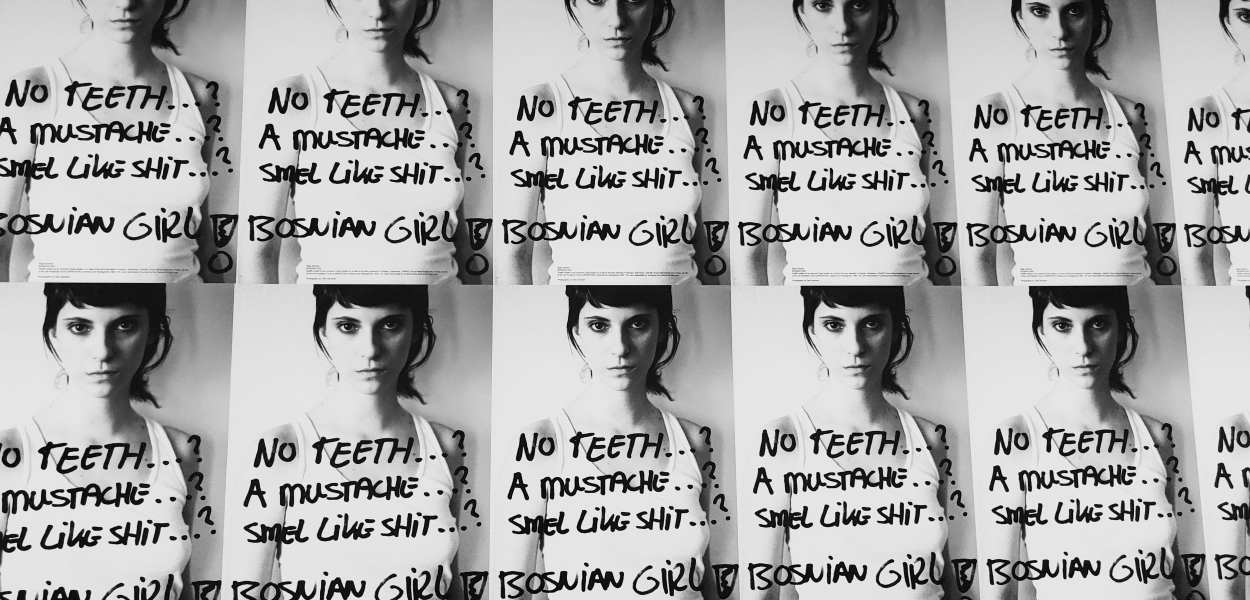 "Bosnian Girl" by Šejla Kamerić